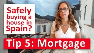 🏦Smart! Mortgage tips for buying a house in Spain in 2026? Legal tip 5