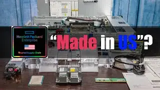 Made in US? HPE Trusted Supply Chain Server Teardown Where is it Really Made