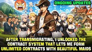 After Transmigrating, Useless Boy Unlocks Contract System: Forms Pacts with Maids to Fight for Him!
