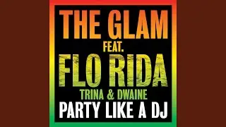 Party Like a DJ (feat. Flo Rida, Trina & Dwaine) (Radio Killer Extended Mix)