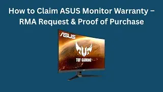 Как получить гарантию на монитор ASUS &mdash; запрос RMA и подтверждение покупки