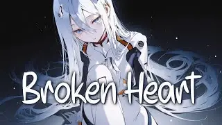「Nightcore」 Can You Die From a Broken Heart - Nate Smith, Avril Lavigne ♡ (Lyrics)