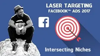 Facebook Ads: Laser Targeting