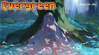 Evergreen - Melody of the Mist