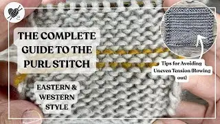 How to Purl Stitch | Step-by-Step Knitting Tutorial