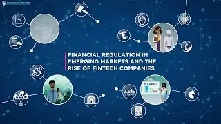 Financial Regulation in Emerging Markets and the Rise of Fintech Companies