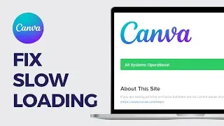 How to Fix Canva Slow Loading & Lagging | Fix Canva There Was an Issue on Our End