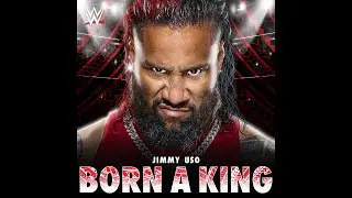 Jimmy Uso - Born A King (Entrance Theme)