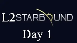 [Starbound How To] - L2Survive