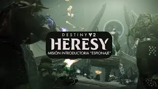 Destiny 2: Herej&iacute;a - Misi&oacute;n introductoria 