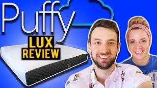The TRUTH About Puffy! - Puffy Lux Mattress Review