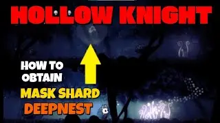 Hollow Knight - How to obtain the Mask Shard in the Deepnest (Fungal Core location)