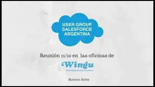 Testimonios de la Reuni&oacute;n User Group Salesforce Argentina