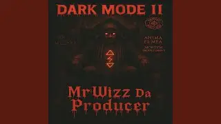Welcome To Dark Mode II (feat. Ashes of Echo)