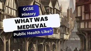 GCSE History Medieval public health