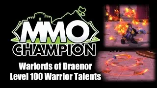 Warlords of Draenor - Level 100 Warrior Talents