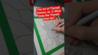 What Does the Thyroid Even Do? The Art of Thyroid Disease, pt. 3 #drawing #thyroid