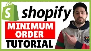 How To Set A Minimum Order Amount In Shopify | Apply To All Or Specific Customers