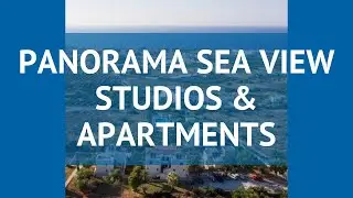 PANORAMA SEA VIEW STUDIOS & APARTMENTS 3* Крит - Ираклион &ndash; ПАНОРАМА СИ ВЬЮ СТУДИОС ЭНД АПАРТМЕНТС 3