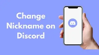 How to Change Nickname on Discord (2021)