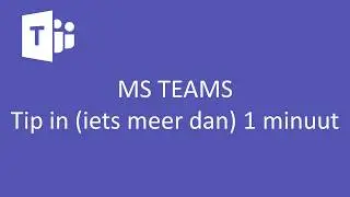 MS Teams Tip (niet) samenwerken in Teams