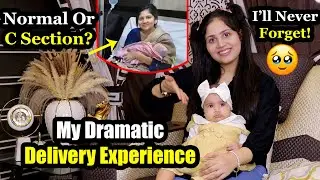 My Dramatic Delivery Experience!😤 Normal Or C-Section?🥺 Areej Noman | MR NOMAN VLOGS