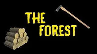Woodcutting Simulator (The Forest)