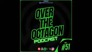 Over The Octagon ep. 51 PART 1 | UFC Fight Night | Johnny Walker vs Magomed Ankalaev 2 FULL RECAP