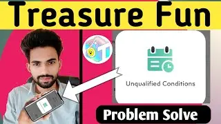 Teasure fun unqualified condition problem solved | Treasure fun unqualified condition !