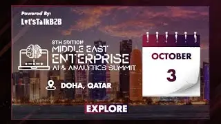 8th Middle East Enterprise AI & Analytics Summit 2024 | Qatar Edition