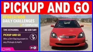 Forza Horizon 5 PICKUP AND GO Forzathon Daily Challenges Win a Dirt Racing Event in Pickups & 4x4's