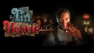 Tin Hearts. Introduction to the game. Levels 1-12. Оловянные Сердца Знакомство с игрой. 1-12 уровни.