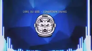 [Electronica] Gare Du Odd - Funktown Swing