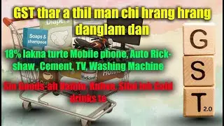 GST rate thar avangin thil man a danglam
