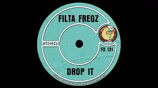 Filta Freqz - Drop It (Original Mix)