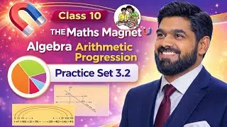 Arithmetic Progression | Practice Set 3.2 | Class 10 Algebra | The Maths Magnet 🧲