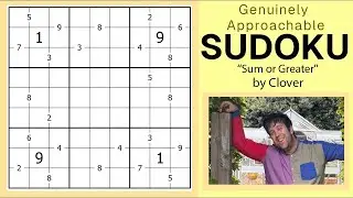 GAS Sudoku Walkthrough - Sum or Greater by Clover (2025-01-07)
