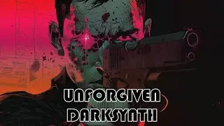 Unforgiven - Darksynth | Dark Synthwave / Cyberpunk / Darkwave / EBM | Copyright Safe Music
