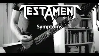 Testament - Symptoms (guitar cover)