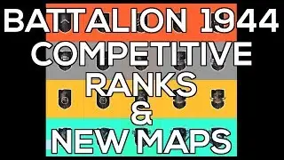 BATTALION 1944 COMPETITIVE RANKS / NEW MAPS REVEALED | BATTALION 1944 HIGHLIGHTS