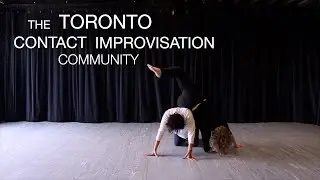 The Toronto Contact Improvisation Community Part Four - Darya and Leslie