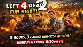 LEFT 4 DEAD 2 | Fun Night Chaos 🧟&zwj;♂️🔥 3 Hours, 3 Games, NON-STOP ACTION!