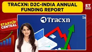 Tracxn: Bengaluru, Gurugram & Mumbai - India's D2C Powerhouses | Neha Singh | Startup Central