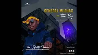 General Mushax & Uncle Ju - Vakutiketa pa PMB