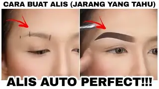 SULIT BUAT ALIS? PAKAI TEHNIK RAHASIA PARA MUA INI! | 100% BERHASIL