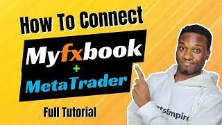 How To Connect Myfxbook To MetaTrader - Verification - Full Tutorial Guide
