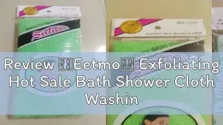 Review 【Eetmo】 Exfoliating Hot Sale Bath Shower Cloth Washing Towel Scrubbing Body Cleaning