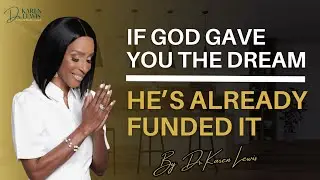 If God Gave You The Dream, He's Already Funded It | REAL ESTATE AGENT