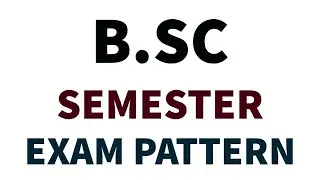 B.SC Semester Exam Pattern 2021 | Latest Odd Sem Exam Pattern Update