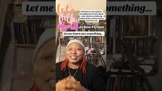 Let&rsquo;s talk Urban Fiction